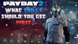 PAYDAY 2 - What Skills Should You Get First