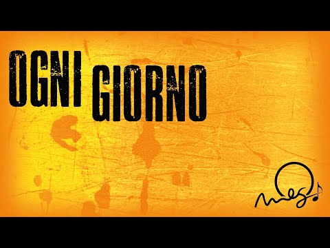 Ogni giorno - MEG 2022