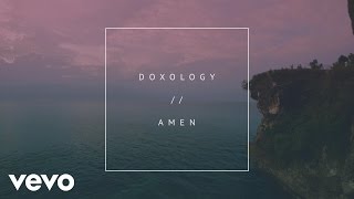 Phil Wickham - Doxology//Amen (Official Lyric Video)