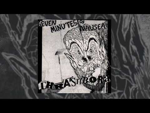 SEVEN MINUTES OF NAUSEA - Thrashbora 7" EP (Flexi)