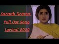 Lyrical Saraab Drama Full Ost Song Lyrical Pakistani Drama Ost ZM Lyrical