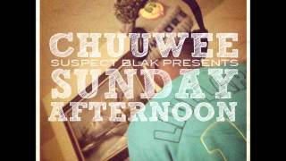 Chuuwee - 547PM Get Out The Fuckin Car