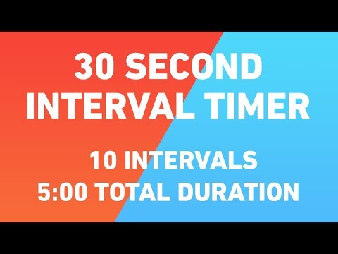 30 Second Interval Timer, 10 intervals, 5 minutes duration