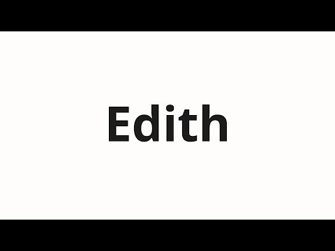 How to pronounce Edith