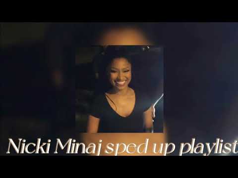 30 Minutes Nicki Minaj sped up playlist (Read description)