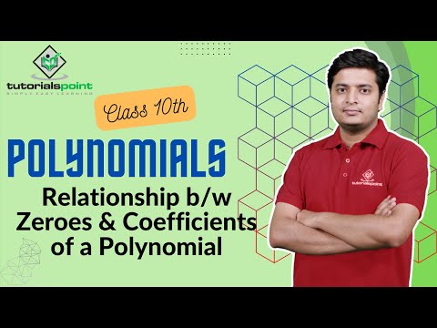 Class 10th Relationship b w Zeroes Coefficients of a Polynomial