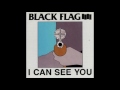 Black Flag - I Can See You (Full Ep)
