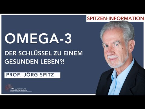 Omega-3-Fettsäuren und ihre positiven Auswirkungen auf Körper und Geist - Prof. Jörg Spitz