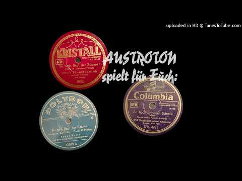 So hoch liegt der Schnee - Foxtrot: Vergleich Stanke / Schütz / Schneidewind (Berlin 1942)