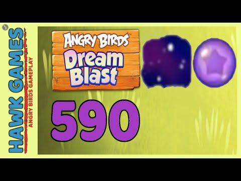 Angry Birds Dream Blast Level 590 Hard - Walkthrough, No Boosters