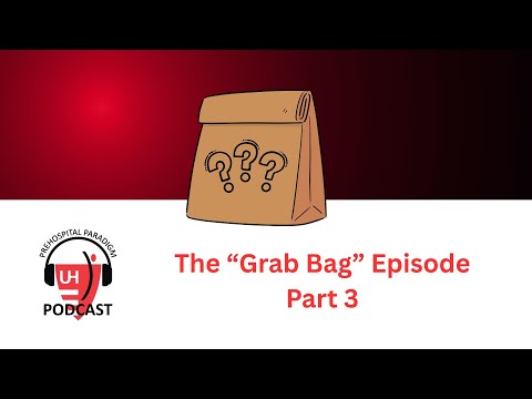 Grab Bag Episode  - Part 3