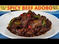 SPICY BEEF ADOBO | ADOBONG BAKA | Beef Adobo Recipe | PINOY Recipe | How To Cook BEEF ADOBO