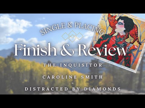 Finish And Review: The Inquisitor - Caroline Smith - @DistractedByDiamonds #diamondpainting #diy