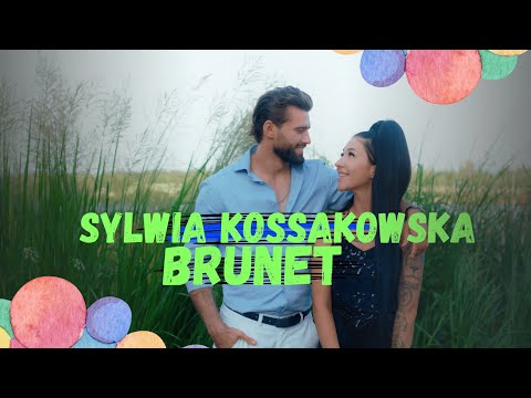 Sylwia Kossakowska - Brunet (Oficjalny teledysk) 2023