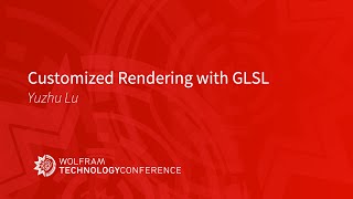 Customized Rendering with GLSL