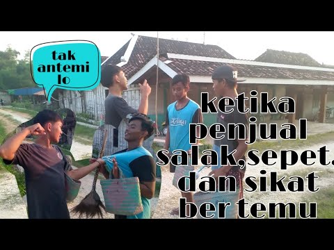 penjual-salakpenjual-sepet-dan-penjual-sikat-bertemufilmpendekcahblora