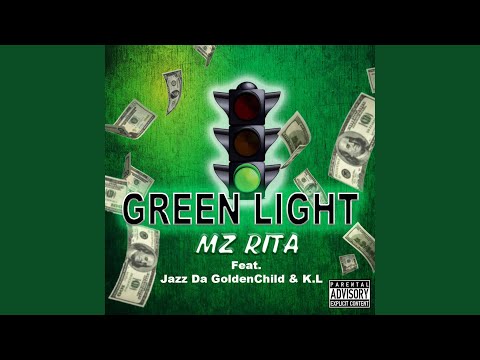 Green Light (feat. Jazz Da Goldenchild & K L)
