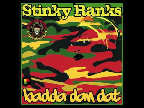 STINKY RANKS - BADDA DAN DAT.wmv
