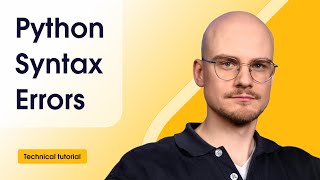 Python Syntax Errors: Common Mistakes and Fixes