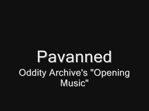 "Pavanned" - Oddity Archive Opening Music