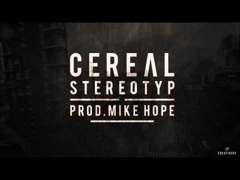 Cereal - Stereotyp (prod. Mike Hope) feat. DJ Ykve