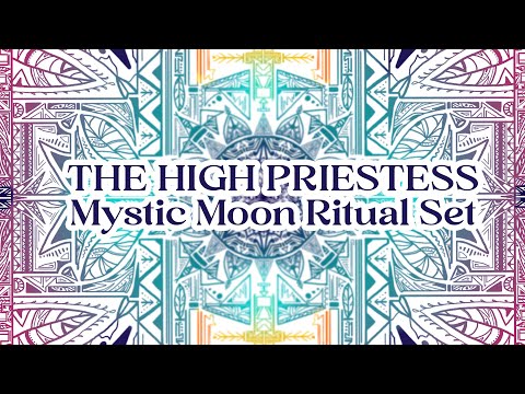 THE HIGH PRIESTESS — Mystic Moon Ritual Set | Organic Downtempo • Ritual House • Meditation