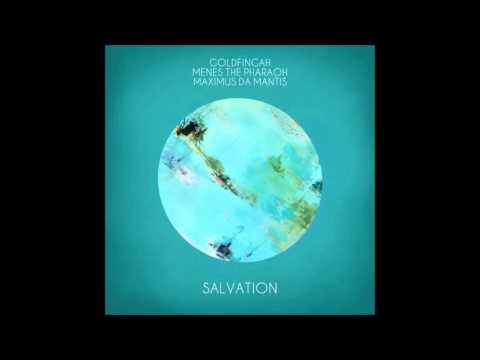 MENES the Pharaoh & Maximus Da Mantis - Salvation  [Prod. GoldFingah]