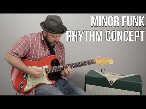 Minor Funk Rhythm Guitar Concepts - Funky Blues Rhythm Guitar Lesson