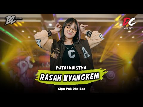 PUTRI KRISTYA - RASAH NYANGKEM (OFFICIAL LIVE MUSIC) | DC MUSIK