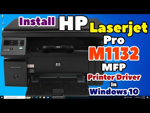 How to Download & Install HP LaserJet Pro M1132 MFP Printer Driver in Windows 10 PC or Laptop