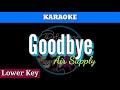Goodbye by Air Supply ( Karaoke : Lower Key)