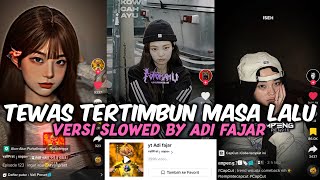 Download lagu DJ DUH KOWE CAH AYU ISEH URIP ONO NING ATIKU SLOW - DJ TEWAS TERTIMBUN MASA LALU BY ADI FAJAR SLOWED mp3
