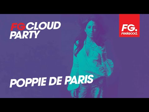 POPPIE DE PARIS | FG CLOUD PARTY | LIVE DJ MIX | RADIO FG 
