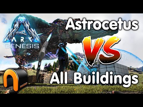 ARK GENESIS Astrocetus Space Whale Damage Vs Buildings
