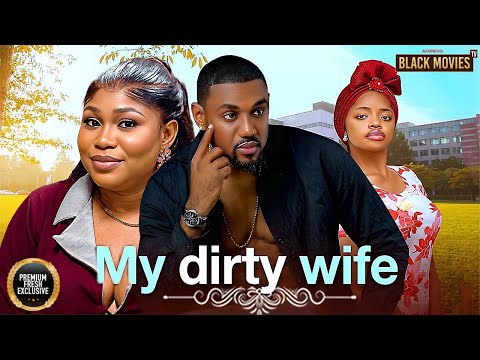 MY DIRTY WIFE--RUTH KADIRI, EDDIE WATSON, OMECHE OKO-Latest Nigerian Movie 2025 #trending #Movies