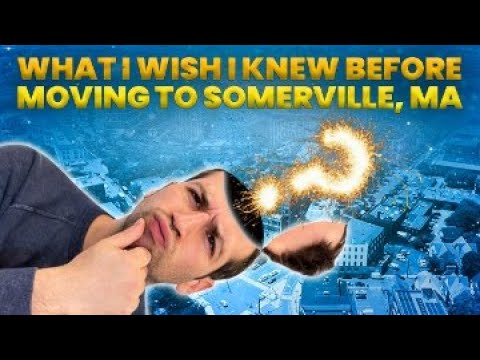 What I WISH I knew BEFORE living in Somerville Massachusetts Real Estate