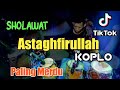 Lagu Sholawat Koplo Astaghfirullah Versi Jandhut Dangdut Koplo Terbaru 2021