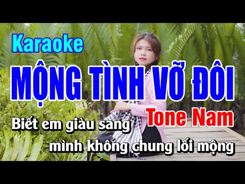 Karaoke Mộng Tình Vỡ Đôi Tone Nam | Bạch Duy Sơn