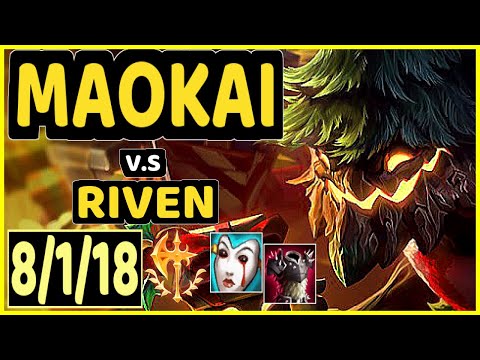 VVERT (MAOKAI) vs RIVEN - 8/1/18 KDA TOP GAMEPLAY - BR Ranked DIAMOND