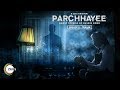 Parchhayee | Episode 5 Trailer | Astley Ka Intezaar | A ZEE5 Original | Streaming Now On ZEE5