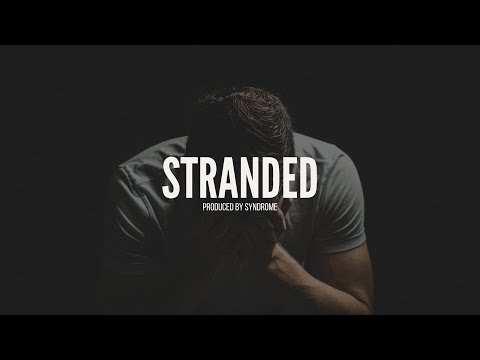 FREE Intense Emotional Hip Hop Beat / Stranded (Prod. By Syndrome)