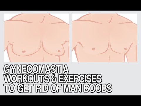 Gynecomastia Workouts & Exercises to Get Rid of Man Boobs