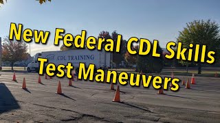 New Federal CDL Skills Test Maneuver and what to expect! Basic Instructions.
