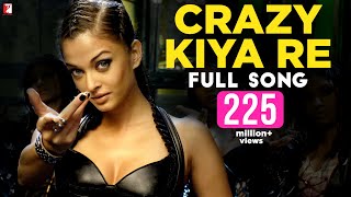 Crazy Kiya Re - Full Song | Dhoom:2 | Hrithik Roshan | Aishwarya Rai | Sunidhi Chauhan