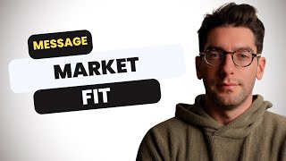 How to find message market fit (this is the fastest way to do it)