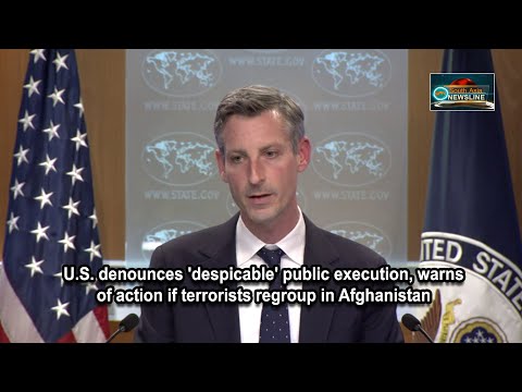 U.S. denounces 'despicable' public execution, warns of action if terrorists regroup in Afghanistan
