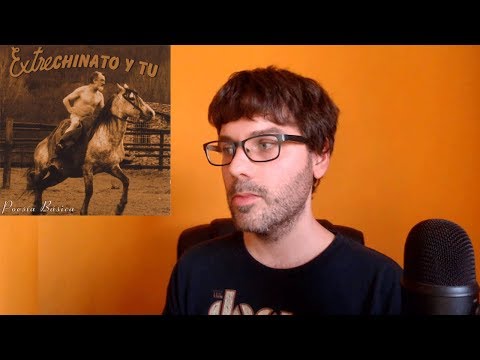 EXTRECHINATO Y TÚ - POESÍA BÁSICA - OPINIÓN - ANÁLISIS DISCO - CRÍTICA