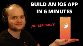 Build an iOS app in 6 MINUTES