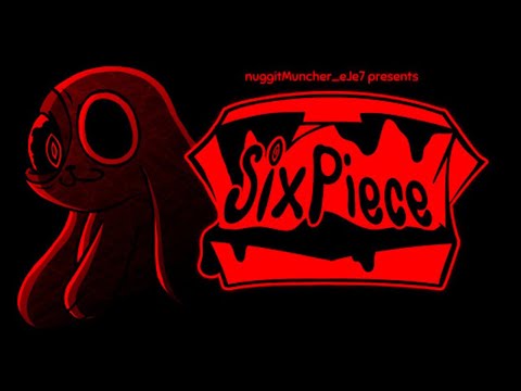 FNF - Six Piece (Chikn Nuggit Aethos) FNF MOD