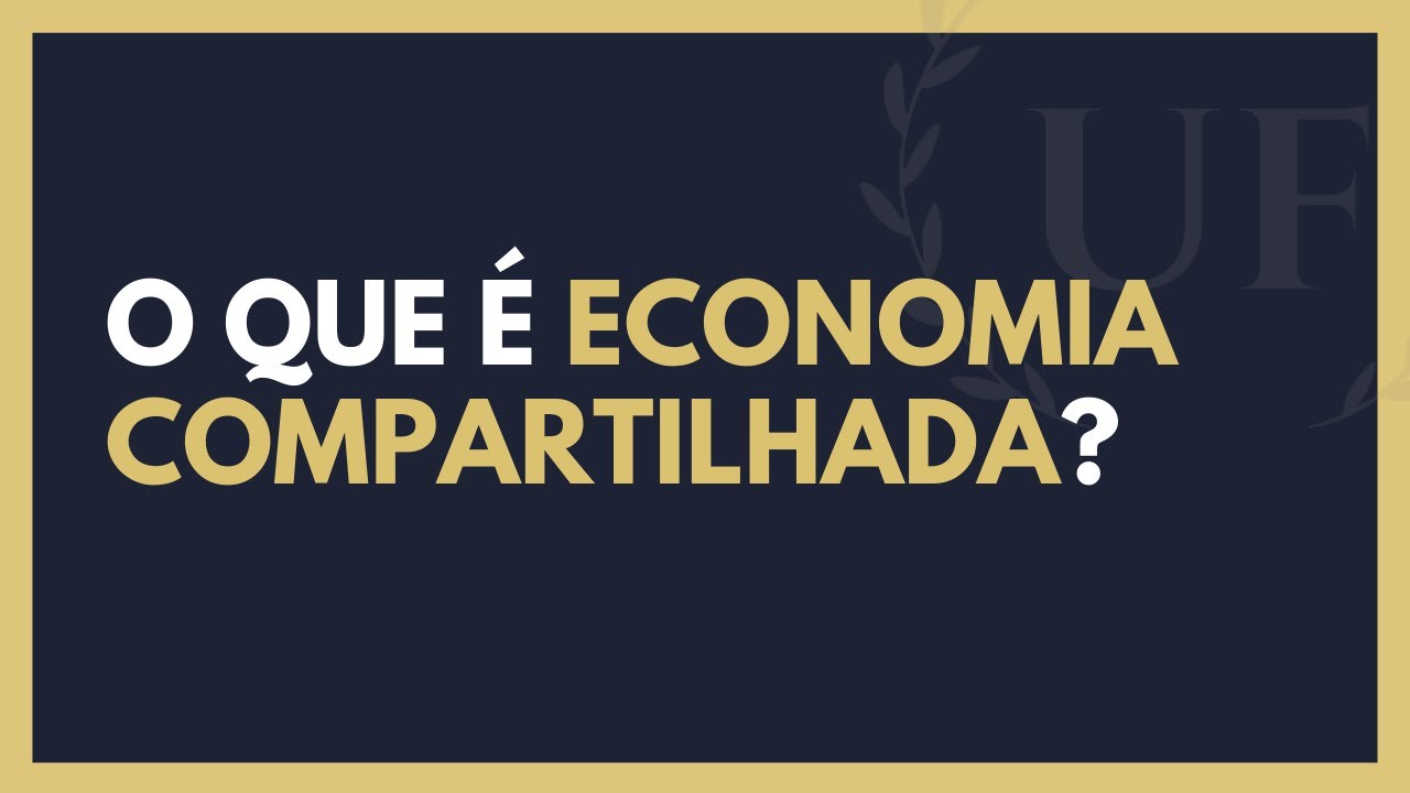 O Que é Economia Compartilhada?
